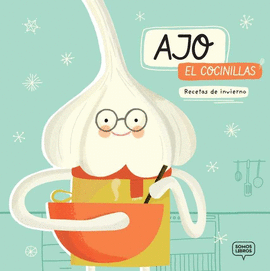 AJO, EL COCINILLAS. RECETAS DE INVIERNO