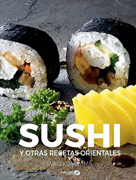 SUSHI Y OTRAS RECETAS ORIENTALES