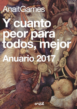 Y CUANTO PEOR PARA TODOS, MEJOR