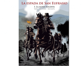 ESPADA DE SAN EUFRASIO I LA ALDEA MALDITA,LA