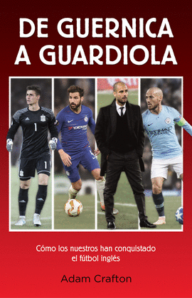 DE GUERNICA A GUARDIOLA