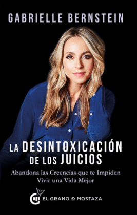 LA DESINTOXICACIN DE LOS JUICIOS