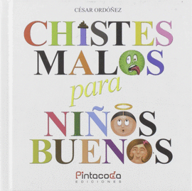 CHISTES MALOS PARA NIOS BUENOS