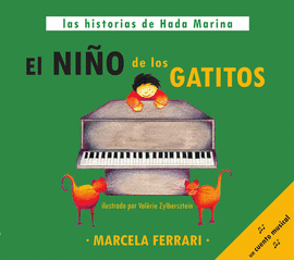 EL NIO DE LOS GATITOS.UN CUENTO MUSICAL