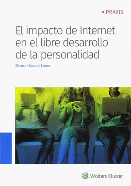 EL IMPACTO DE INTERNET EN EL LIBRE DESARROLLO DE LA PERSONALIDAD