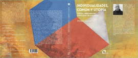 INDIVIDUALIDADES ,COMUN Y UTOPIA