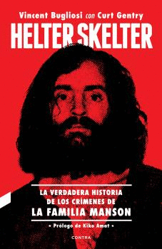 HELTER SKELTER: LA VERDADERA HISTORIA DE LOS CRIMENES DE LA FAMIL