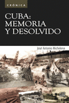 CUBA: MEMORIA Y DESOLVIDO