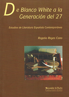 DE BLANCO WHITE A LA GENERACION DEL 27