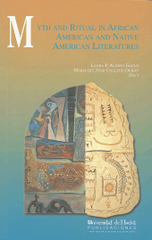 MYTH AND RITUAL IN AFRICAN AMERICAN AND NATIVE AMERICAN LITERATUR