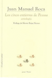 LOS CINCO ENTIERROS DE PESSOA -ANTOLOGIA-