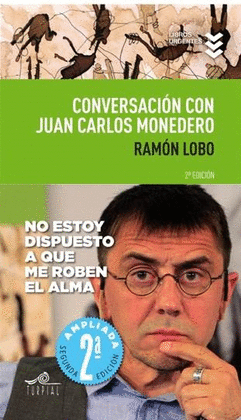 CONVERSACION CON JUAN CARLOS MONEDERO