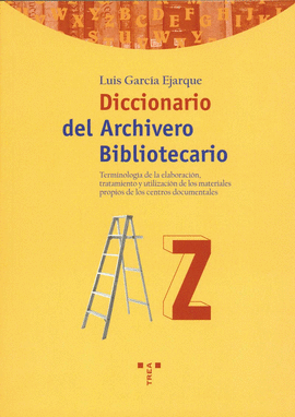 DICCIONARIO DEL ARCHIVERO BIBLIOTECARIO