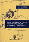 PROBLEMAS RESUELTOS DE MECANICA DEL SOLIDO RIGIDO Y DELOS FLUIDOS