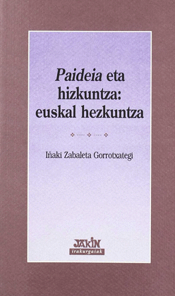PAIDEIA ETA HIZKUNTZA:EUSKAL HEZKUNTZA