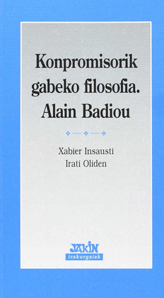 KONPROMISORIK GABEKO FILOSOFIA - ALAIN BADIOU