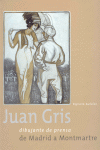 JUAN GRIS DIBUJANTE DE PRENSA