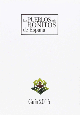 GUIA DE LOS PUEBLOS MAS BONITOS DE ESPA�A