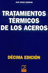 TRATAMIENTOS TERMICOS DE LOS ACEROS 10ªEDIC.