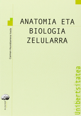 ANATOMIA ETA BIOLOGIA ZELULARRA