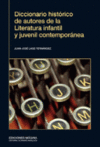 DICCIONARIO HISTRICO DE AUTORES DE LA LITERATURA INFANTIL Y JUVENIL CONTEMPORN