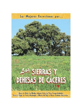 LAS SIERRAS Y DEHESAS DE CCERES