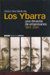 LOS YBARRA UNA DINASTIA DE EMPRESARIOS 1801-2001