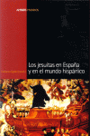 LOS JESUITAS EN ESPAA Y EN EL MUNDO HISPANICO