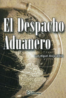 EL DESPACHO ADUANERO