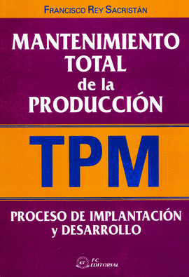 MANTENIMIENTO TOTAL DE LA PRODUCCION.TPM