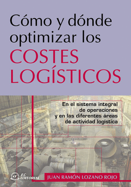 COMO Y DONDE OPTIMIZAR LOS COSTES LOGISTICOS