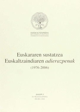 EUSKALTZAINDIAREN ADIERAZPENAK (1976-2006)