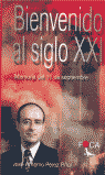 BIENVENIDO AL SIGLO XXI