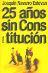 25 AOS SIN CONSTITUCION