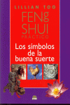 FENG SHUI PRACTICO. SIMBOLOS DE LA BUENA SUERTE