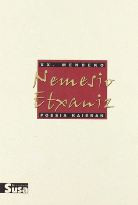 NEMESIO ETXANIZ -XX. MENDEKO POESIA