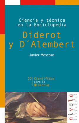 CIENCIA Y TECNICA EN LA ENCICLOPEDIA. DIDEROT Y DALEMBERT