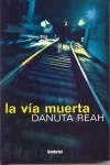 LA VIA MUERTA