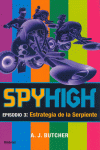 ESTRATEGIA DE LA SERPIENTE -SPYHIGH 3