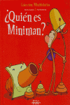 �QUIEN ES MINIMAN?