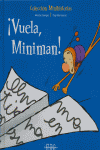 �VUELA MINIMAN!