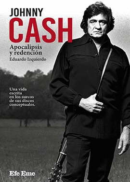 JOHNNY CASH. APOCALIPSIS Y REDENCIN