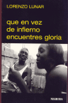 QUE EN VEZ DE INFIERNO ENCUENTRES GLORIA