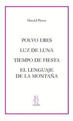 POLVO ERES. LUZ DE LUNA. TIEMPO DE FIESTA. LENGUAJE DE LA MONTAA