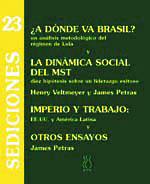 A DONDE VA BRASIL?/LA DINAMICA SOCIAL DE MST/IMPERIO Y TRABAJO/