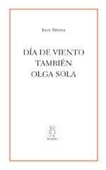 DIA DE VIENTO / TAMBIEN / OLGA SOLA