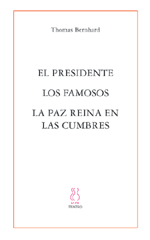 EL PRESIDENTE LOS FAMOSOS LA PAZ REINA EN LAS CUMBRES