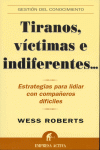 TIRANOS VICTIMAS E INDIFERENTES