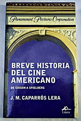 BREVE HISTORIA DEL CINE AMERICANO