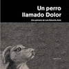 UN PERRO LLAMADO DOLOR+DVD+CD